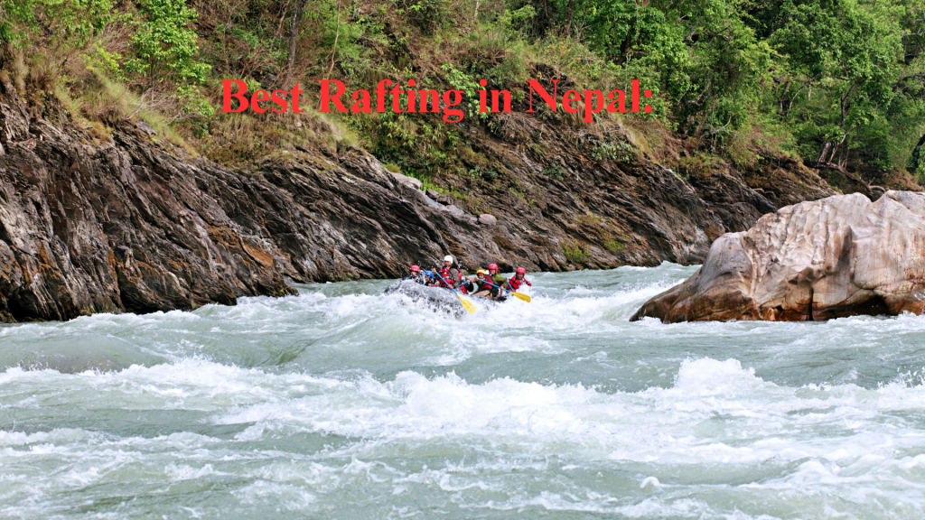 Best Rafting in Nepal: Trishuli River Guide — discover thrilling rapids, best seasons, safety tips, and everything you need for an unforgettable rafting experience in Nepal.